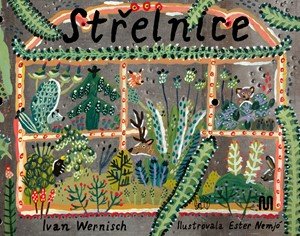 Ivan Wernisch: Střelnice Ivan Wernisch: Střelnice
