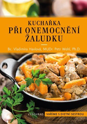 Vladimíra Havlová, Petr Wohl: Kuchařka při onemocnění žaludku