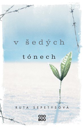 Ruta Sepetys: V šedých tónech Ruta Sepetys: V šedých tónech