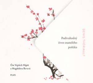 Denis Thériault: Podivuhodný život osamělého pošťáka (audiokniha)