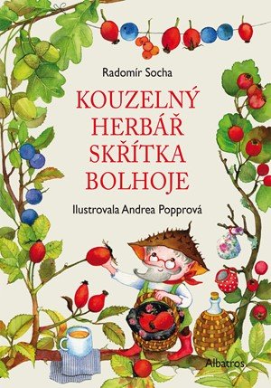 Radomír Socha: Kouzelný herbář skřítka Bolhoje