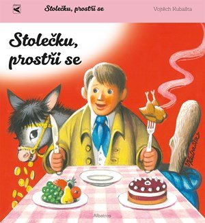 Vojtěch Kubašta: Stolečku, prostři se! (čtvercové) Vojtěch Kubašta: Stolečku, prostři se! (čtvercové)