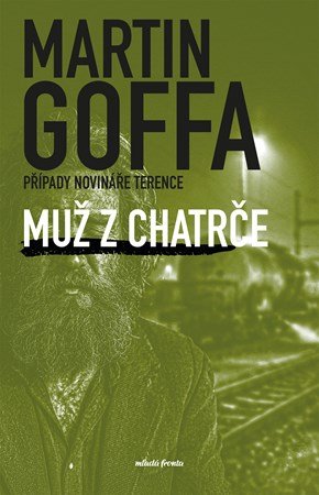 Martin Goffa: Muž z chatrče