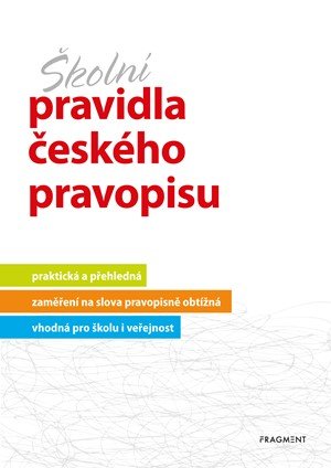Marie Sochrová: Školní pravidla českého pravopisu