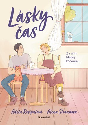 Adéla Rosípalová, Alena Štraubová: Lásky čas