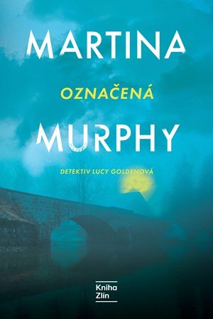 Martina Murphy: Označená