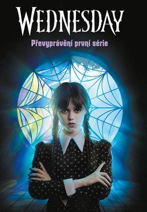 Kolektiv: Wednesday: Převyprávění první série