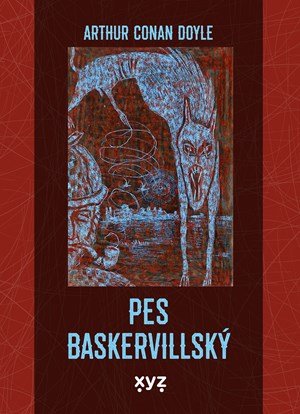 Arthur Conan Doyle: Pes baskervillský Arthur Conan Doyle: Pes baskervillský