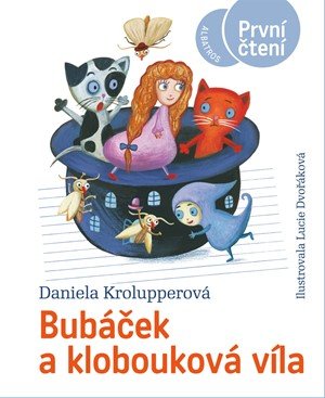 Daniela Krolupperová: Bubáček a klobouková víla