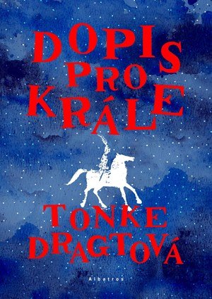 Tonke Dragtová: Dopis pro krále