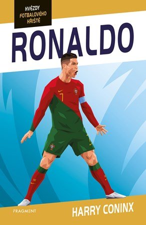 Harry Coninx: Hvězdy fotbalového hřiště - Ronaldo Harry Coninx: Hvězdy fotbalového hřiště - Ronaldo