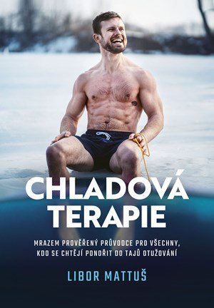 Veronika Allister, Libor Mattuš: Chladová terapie: kompletní průvodce otužováním