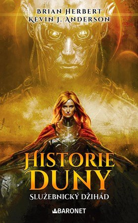 Brian Herbert: Historie Duny: Služebnický džihád Brian Herbert: Historie Duny: Služebnický džihád