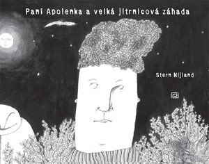 Stern Nijland: Paní Apolenka a velká jitrnicová záhada Stern Nijland: Paní Apolenka a velká jitrnicová záhada