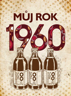 Martin Ježek: Můj rok 1960 Martin Ježek: Můj rok 1960