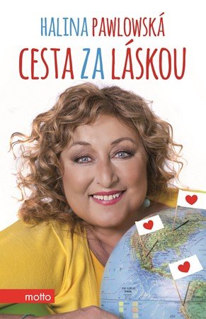 Halina Pawlowská, Lubomír Teprt: Cesta za láskou Halina Pawlowská, Lubomír Teprt: Cesta za láskou