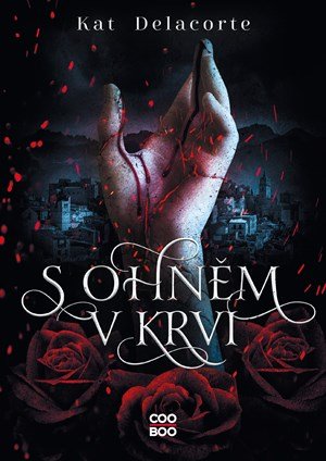 Kat Delacorte: S ohněm v krvi