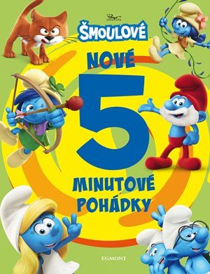 Kolektiv: Šmoulové - Nové 5minutové pohádky