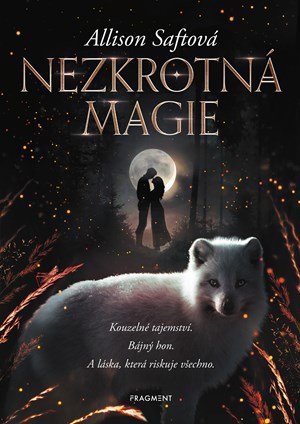Allison Saftová: Nezkrotná magie