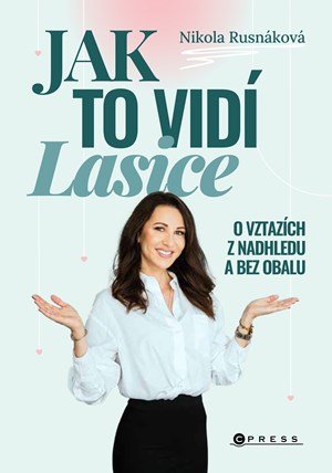 Nikola Rusnáková: Jak to vidí Lasice