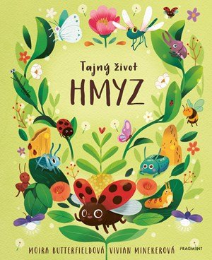 Moira Butterfieldová: Tajný život - HMYZ