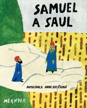Ivana Pecháčková: Samuel a Saul