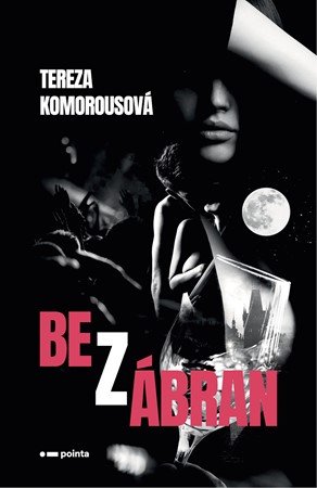 Tereza Komorousová: Bez zábran Tereza Komorousová: Bez zábran