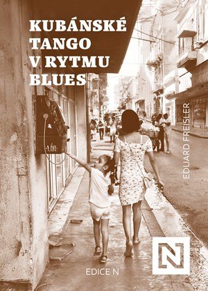 Eduard Freisler: Kubánské tango v rytmu blues