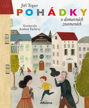 Jiří Teper: Pohádky o domovních znameních