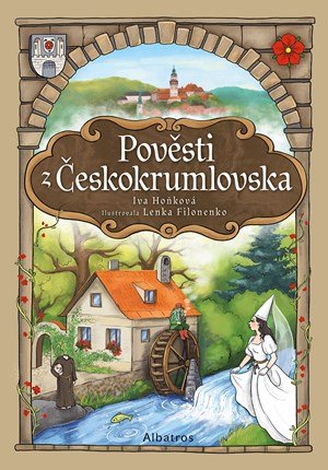 Iva Hoňková: Pověsti z Českokrumlovska