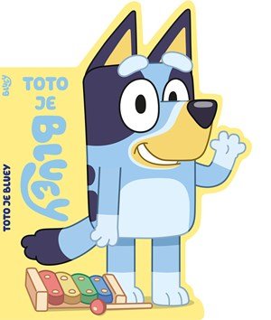 Kolektiv: Bluey - Toto je Bluey