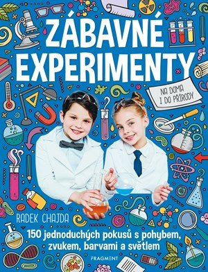 Radek Chajda: Zábavné experimenty