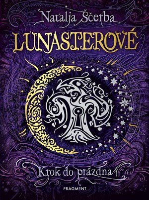 Natalja Ščerba: Lunasterové - Krok do prázdna Natalja Ščerba: Lunasterové - Krok do prázdna