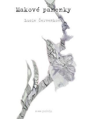 Lucie Červenková: Makové panenky