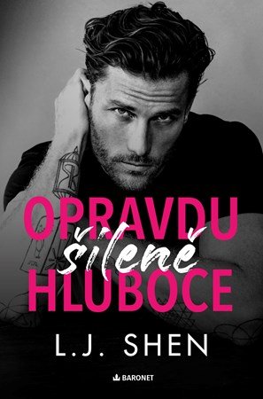 L. J. Shen: Opravdu šíleně hluboce