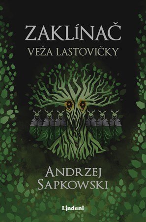 Andrzej Sapkowski: Zaklínač VI Veža lastovičky Andrzej Sapkowski: Zaklínač VI Veža lastovičky