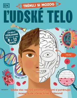 Kolektiv: Trénuj si mozog: Ľudské telo
