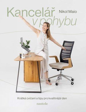 Nikol Maio: Kancelář v pohybu