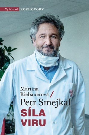 Petr Smejkal, Martina Riebauerová: Síla viru Petr Smejkal, Martina Riebauerová: Síla viru