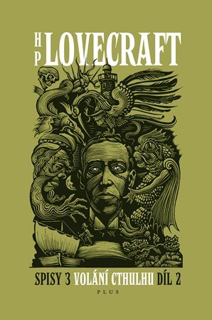 Howard P. Lovecraft: Volání Cthulhu - Spisy 3/II Howard P. Lovecraft: Volání Cthulhu - Spisy 3/II