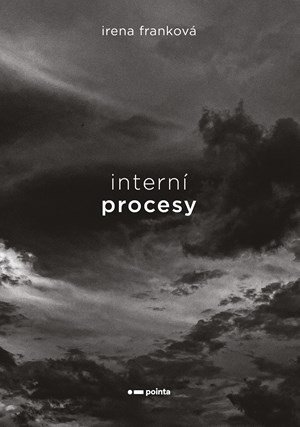 Irena Franková: Interní procesy