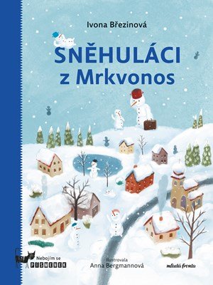 Ivona Březinová: Sněhuláci z Mrkvonos