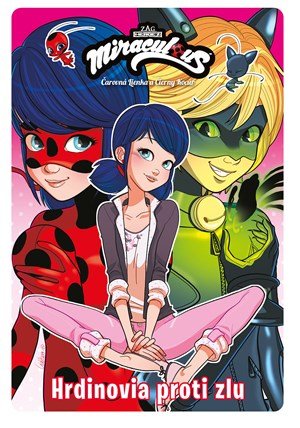 : Čarovná Lienka a Čierny Kocúr - Komiksové príbehy 3 : Čarovná Lienka a Čierny Kocúr - Komiksové príbehy 3