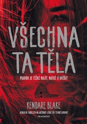 Kendare Blake: Všechna ta těla