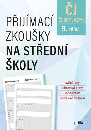 Vlasta Gazdíková, František Brož, Pavla Brožová: Přijímací zkoušky na střední školy – český jazyk Vlasta Gazdíková, František Brož, Pavla Brožová: Přijímací zkoušky na střední školy – český jazyk