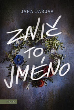 Jana Jašová: Znič to jméno Jana Jašová: Znič to jméno