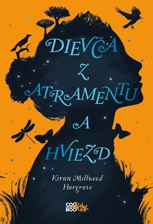 Kiran Millwood Hargrave: Dievča z atramentu a hviezd Kiran Millwood Hargrave: Dievča z atramentu a hviezd