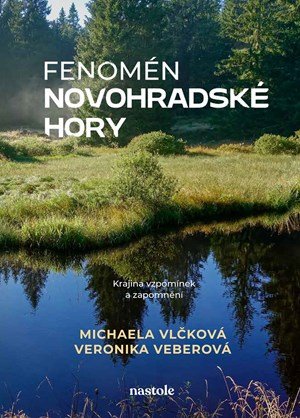 Michaela Vlčková, Veronika Veberová: Fenomén Novohradské hory