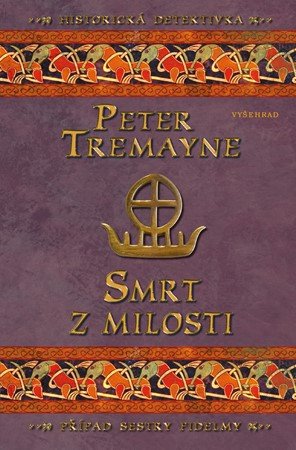 Peter Tremayne: Smrt z milosti