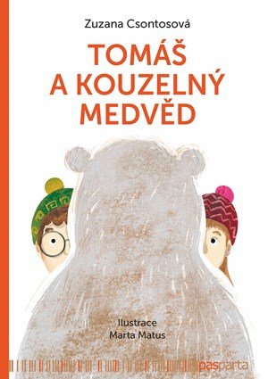 Zuzana Csontosová: Tomáš a kouzelný medvěd
